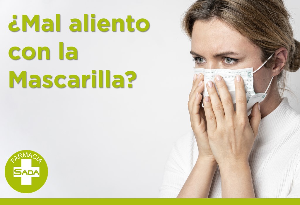 ¿Mal aliento con la Mascarilla?